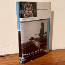 WHITE SKY, BLACK ICE Stan Jones SIGNED 1999 Nathan Active Alaska Mystery FN/LN