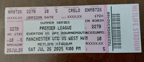 RARE TICKET STUB -MANCHESTER UNITED V WEST HAM/ EVERTON V BOURNEMOUTH- JULY 2025