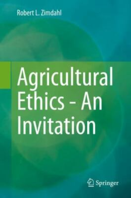 #ad Agricultural Ethics : An Invitation Hardcover by Zimdahl Robert L. Like Ne... $298.99