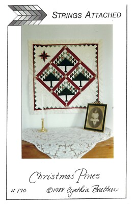 CHRISTMAS PINES Wall Quilt Pattern by Cynthia Buettner for STRINGS ATTACHED