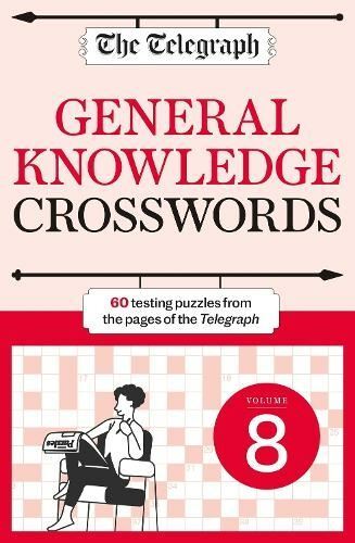 The Telegraph General Knowledge Crosswords 8 by Telegraph Media Group Ltd - Picture 1 of 1