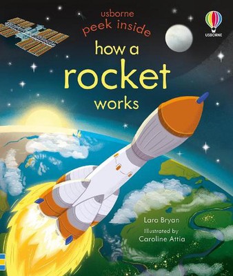 Peek Inside How a Rocket Works by Lara Bryan Board Book Book