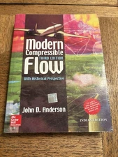 Modern Compressible Flow: With Historical Perspective by John David Anderson