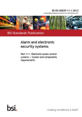 BS EN 60839-11-1:2013 Alarm & electronic security systems Access control system 