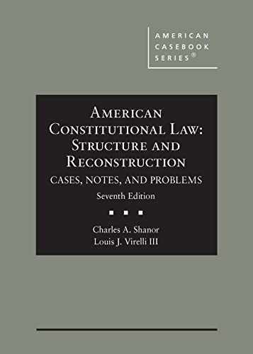 American Constitutional Law: - Hardcover, by Shanor Charles; Virelli - Very Good