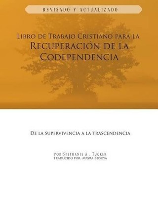 Stephanie A Tuc Libro de Trabajo Cristiano Para la Recuperacion de (Taschenbuch)