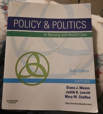 Policy & Politics in Nursing and Health Care 6th Edition