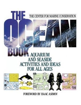 The Ocean Book: Aquarium and Seaside Activities and Ideas for All Ages (Paperbac