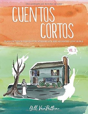 Cuentos Cortos Vol 3: Flash fiction in Spanish for Intermediate and Adva - GOOD