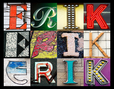 ERIK Name Poster featuring photos of actual sign letters