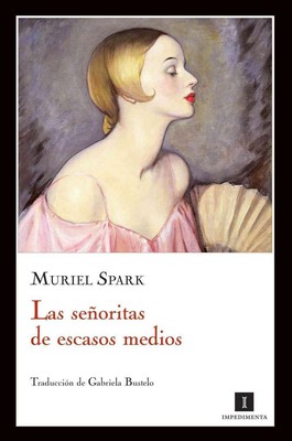 Las Seoritas de Escasos Medios von Muriel Spark (Spanisch) Taschenbuch