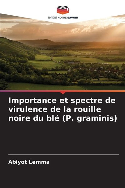 Abiyot Lemma | Importance Et Spectre De Virulence De La Rouille Noire Du Blé...-image