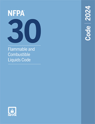NFPA 30 Flammable and Combustible Liquids Code 2024 Edition PB