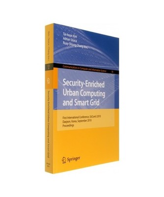 Security-Enriched Urban Computing and Smart Grid: First International Conference
