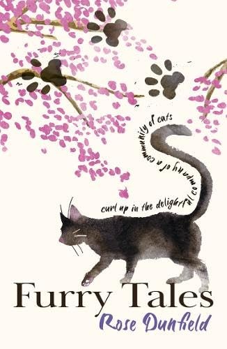 Furry Tales : Curl Up In The Delightful Company Of A Community Of Cats Rose Dunfield - Image 8