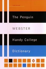 The Penguin Webster Handy College Dictionary: Third Edition (Ref