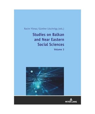 Studies on Balkan and Near Eastern Social Sciences - Volume 3