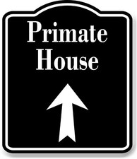 Primate House Zoo Up Arrow BLACK Aluminum Composite Sign