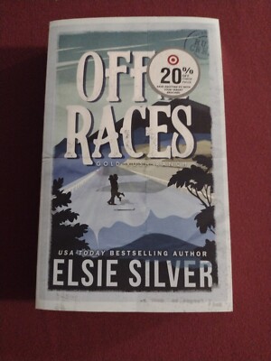 Off to the Races by Elsie Silver (2024, Trade Paperback)