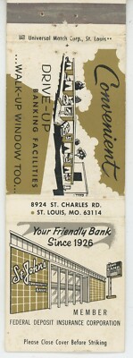ST JOHNS BANK 8924 ST. CHARLES RD. ST. LOUIS, MO Antq Matchbook Cover D-6