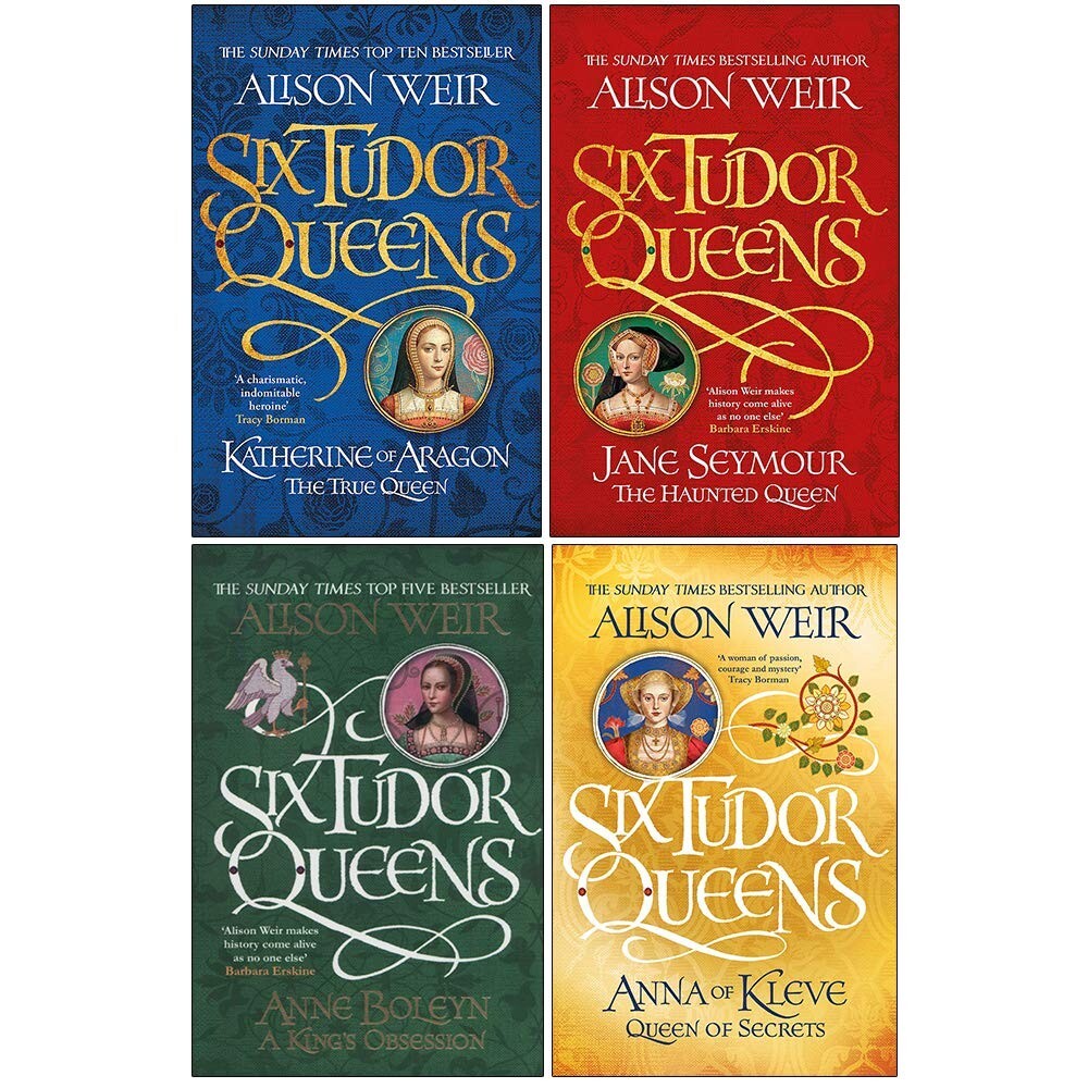 Alison Weir Collection 4 Books Set New Pack Six Tudor Queens,Haunted Queen