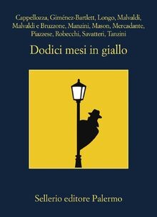 Dodici mesi in giallo von Sellerio Editore Palermo | Buch | Zustand sehr gut
