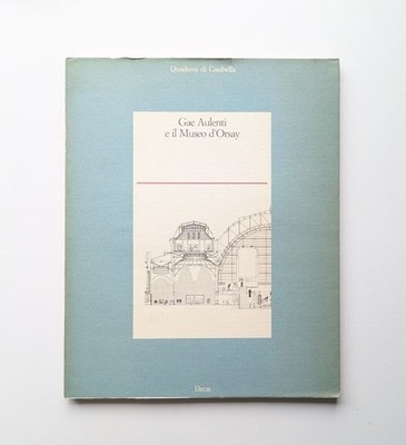 Gae Aulenti Musee d'Orsay Quaderni Casabella 1987 Softcover Used