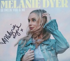 Melanie Dyer – Between You & Me CD Hand Signed VGC FP