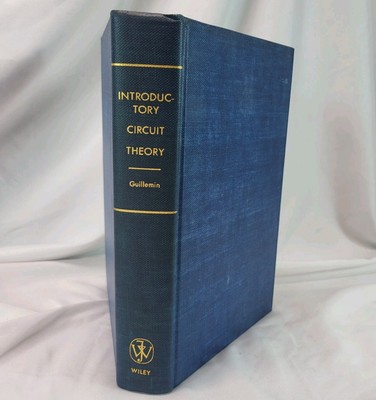 Introductory Circuit Theory Guillemin 1956 4th Print Electrical Engineering HC