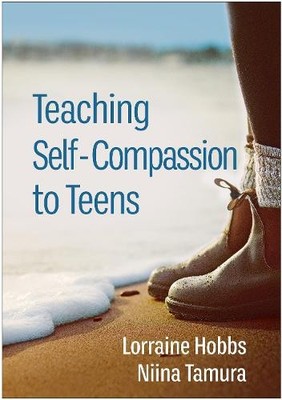 Niina Tamura Lorraine Hobbs Teaching Self-Compassion to Teens (Taschenbuch)