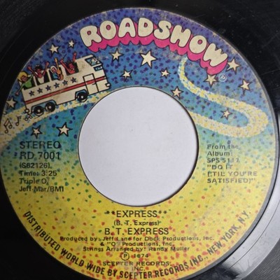 B.T. Express / Express  45rpm Roadshow RD-7001 (1974)