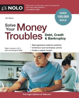 Solve Your Money Troubles: Debt, Credit & Bankruptcy - Leonard, Robin|Reiter...
