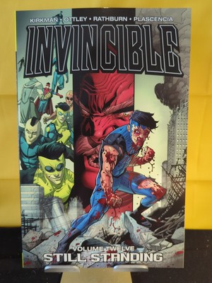 Invincible Volume 12: Still Standing by Kirkman, Robert [Paperback]