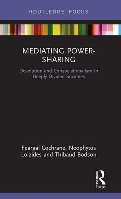 Feargal Cochrane (u. a.) | Mediating Power-Sharing | Buch | Englisch (2018)