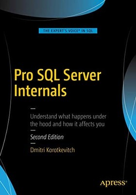 Pro SQL Server Internals, Korotkevitch, Dmitri