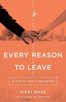 Every Reason to Leave: And Why We Chose to Stay Together... | Buch | Zustand gut