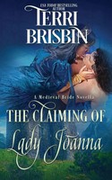 The Claiming Of Lady Joanna A Medieval Bride Novella Terri Brisbin Taschenbuch