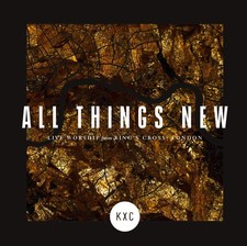 Kxc Kxc - All Things New (Live Worship From King's Cross) (CD)