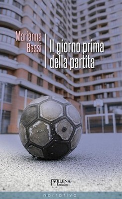 Buch - Marianna Bassi - Der Tag vor dem Spiel - Mi Verlag