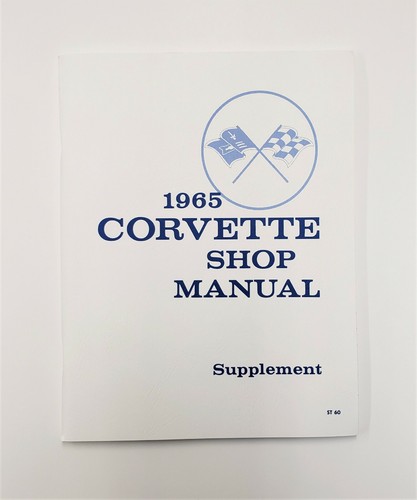 1965 CORVETTE SHOP MANUAL SUPPLEMENT/EVERYTHING NOT IN 1963 VERSION-NEW REPRINT  - Foto 1 di 3
