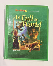BJU Press READING 6 As Full As the World, Sec...