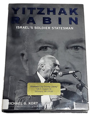 Yitzhak Rabin: Israel's Soldier Statesman by Michael Kort, ISRAEL Jewish Leader