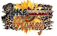 Sublimation Print American Honey Ready To Press Heat Transfer