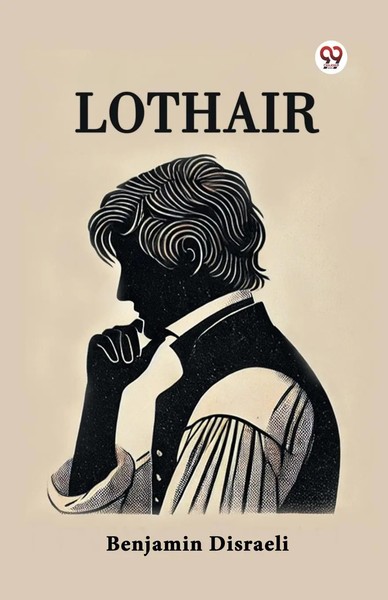 Lothair Benjamin Disraeli Taschenbuch Englisch 2025 Double 9 Books-image