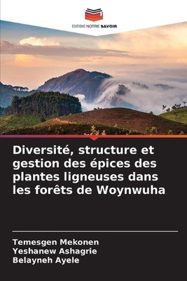 Diversit, structure et gestion des pices des plantes ligneuses dans les forts de