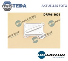 DRM611001 ÖLKÜHLER KÜHLER ÖL DRMOTOR AUTOMOTIVE FÜR FORD KA 1.3 TDCI 55KW