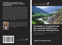 Fabrice Fouodji Toche | El Hombre Y La GestióN De Los Recursos HíDricos En...