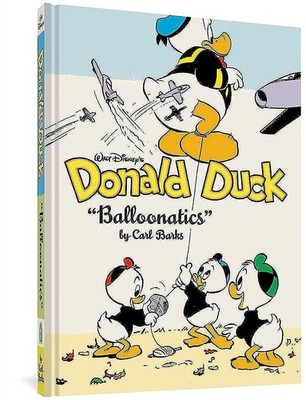 Walt Disney's Donald Duck ''Balloonatics'' Vol. 25: The Complete Carl Barks
