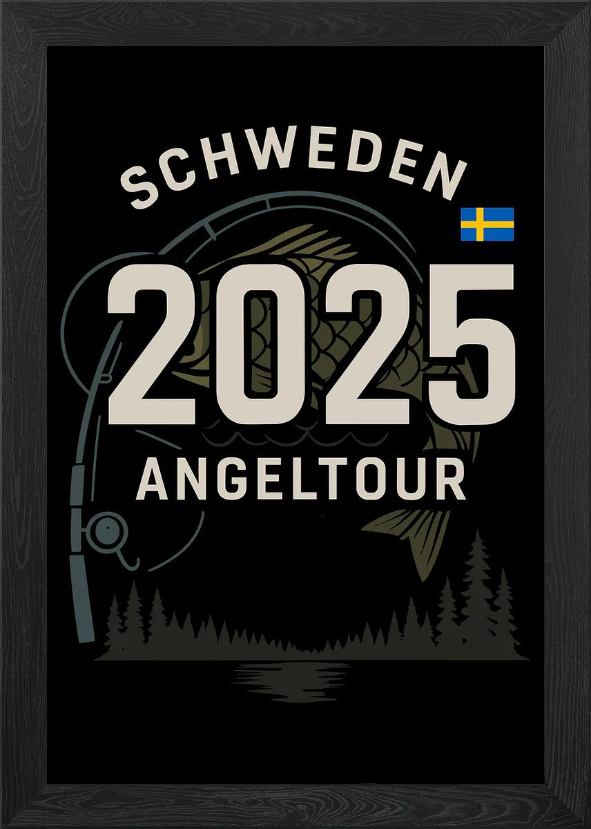 Schweden 2025 Angeltour Angeltour Angelausflug gerahmtes Wandbild Poster Leinwanddruck Bild