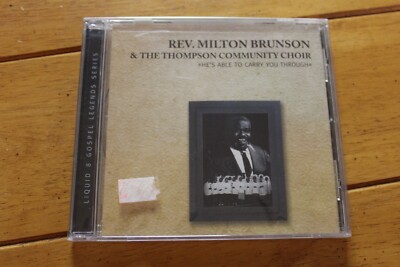 REV MILTON BRUNSON - HE'S ABLE TO CARRY YOU THROUGH CD [NEW SEALED]